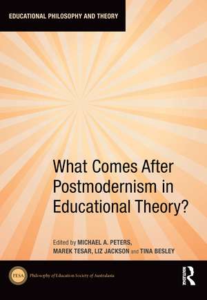 What Comes After Postmodernism in Educational Theory? de Michael A. Peters