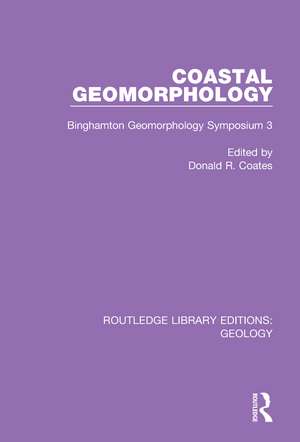 Coastal Geomorphology: Binghamton Geomorphology Symposium 3 de Donald R. Coates