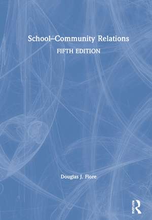 School-Community Relations de Douglas J. Fiore
