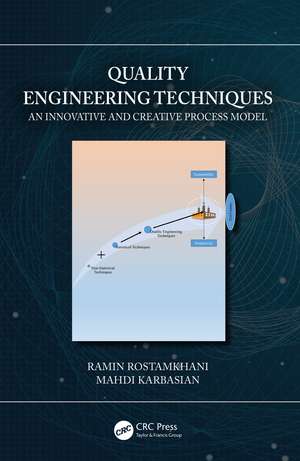 Quality Engineering Techniques: An Innovative and Creative Process Model de Ramin Rostamkhani