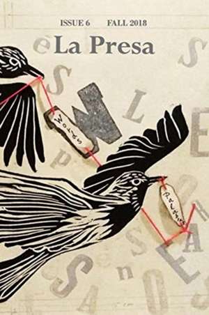 La Presa Issue 6 de Lee Gould Editor