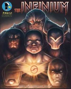 The Infinium Vol. 1 Omnibus de Rich Perez