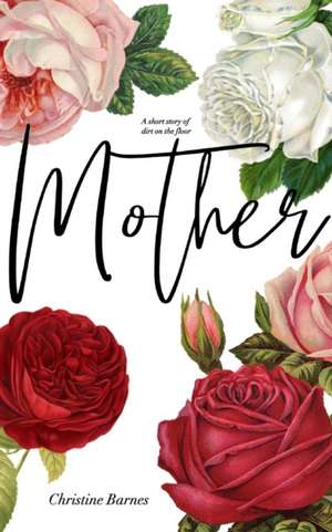 Mother de Christine Barnes