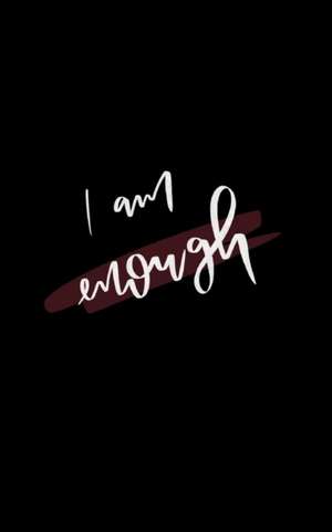 Abreu, T: I Am Enough