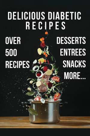 Delicious Diabetic Recipes de Only1million