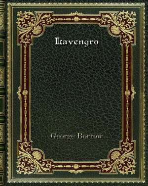 Lavengro de George Borrow