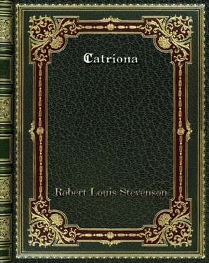 Catriona de Robert Louis Stevenson