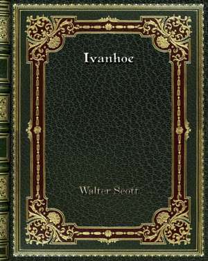 Ivanhoe de Walter Scott