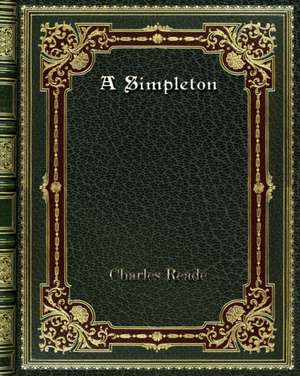 A Simpleton de Charles Reade