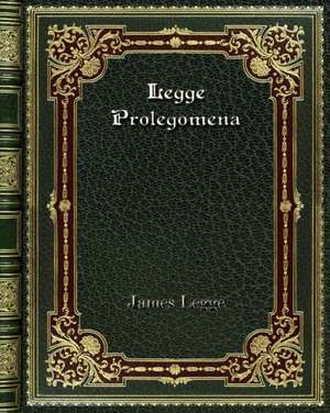 Legge Prolegomena de James Legge