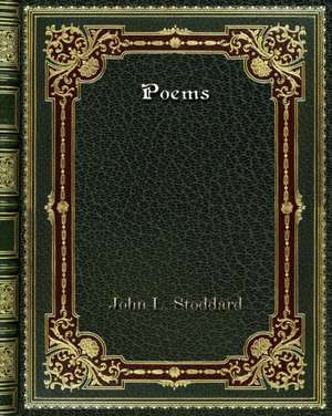 Poems de John L. Stoddard