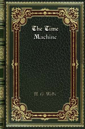 The Time Machine de H. G. Wells