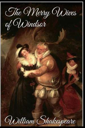 The Merry Wives of Windsor de William Shakespeare