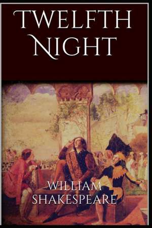 Twelfth Night de William Shakespeare