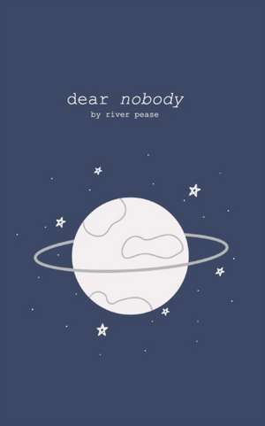 dear nobody de River Pease