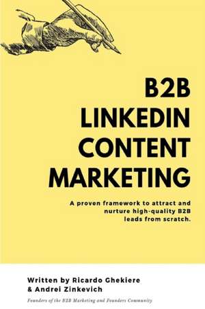 B2B LinkedIn Content Marketing de Andrei Zinkevich