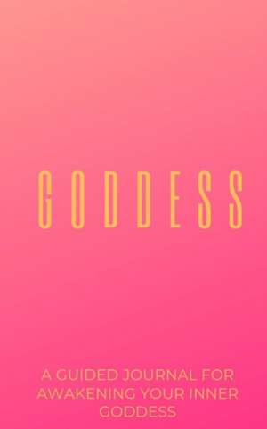 The Goddess Journal de Taylre R Malloy