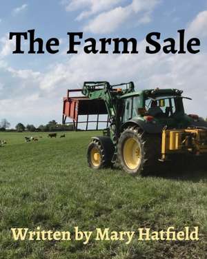 The Farm Sale de Mary Hatfield