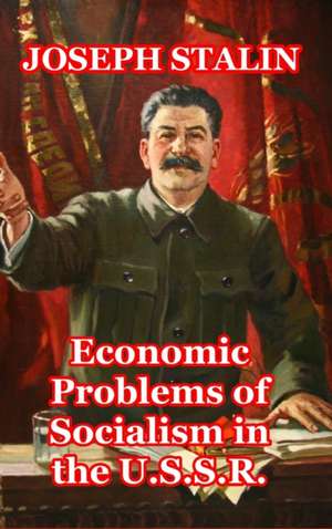 Economic Problems of Socialism in the USSR de Joseph Stalin