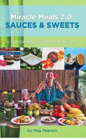 Miracle Meals 2.0 de Meg Pearson