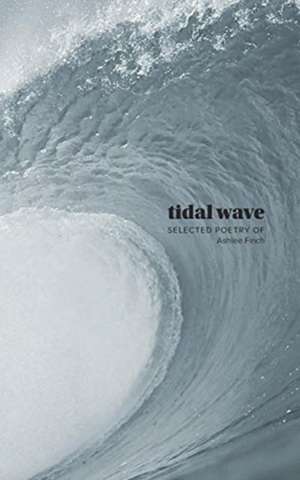 Finch, A: Tidal Wave