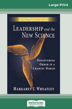 Leadership and the New Science de Margaret Wheatley