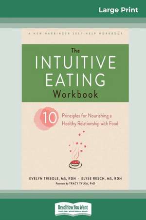 The Intuitive Eating Workbook de Evelyn Tribole