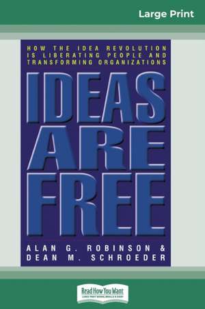 Ideas are Free de Alan G. Robinson