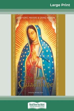 Our Lady of Guadalupe de Mirabai Starr