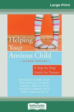 Helping Your Anxious Child de Ronald M. Rapee