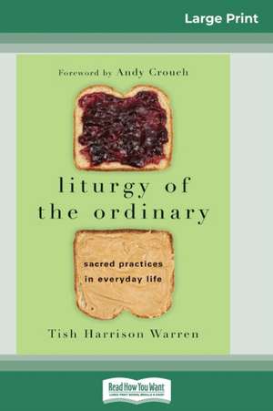 Liturgy of the Ordinary de Tish Harrison Warren