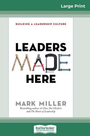 Leaders Made Here de Mark Miller