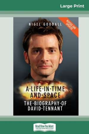 A Life in Time and Space de Nigel Goodall