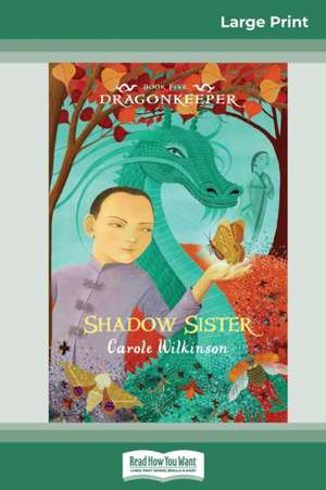 Shadow Sister de Carole Wilkinson