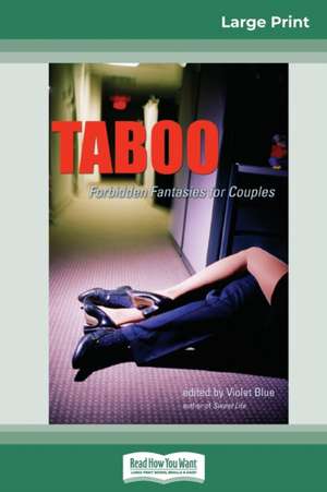 Taboo (16pt Large Print Edition) de Violet Blue