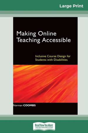 Making Online Teaching Accessible de Norman Coombs