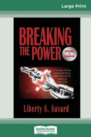 Breaking the Power (16pt Large Print Edition) de Liberty Savard