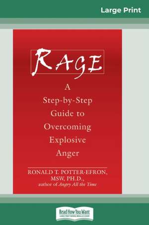 Rage (16pt Large Print Edition) de Ronald T. Potter-Efron