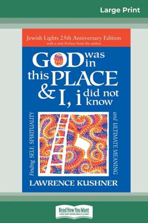 God was in this place & I, I did not know de Lawrence Kushner