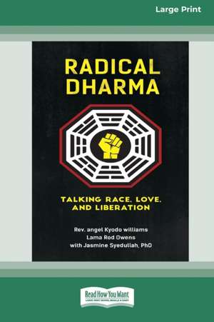 Radical Dharma de Rev. angel Kyodo Williams