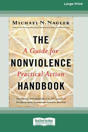 The Nonviolence Handbook de Michael N. Nagler