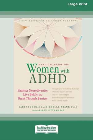 A Radical Guide for Women with ADHD de Sari Solden