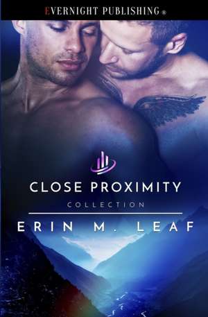 Close Proximity de Erin M. Leaf