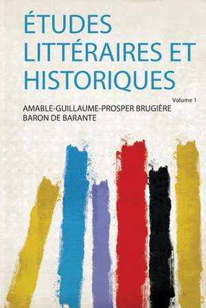 Études Littéraires Et Historiques