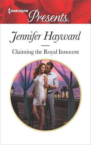 Claiming the Royal Innocent de Jennifer Hayward