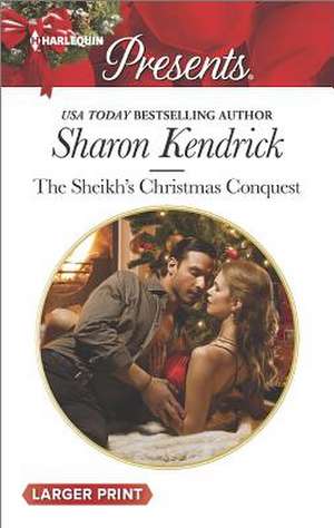 The Sheikh's Christmas Conquest de Sharon Kendrick