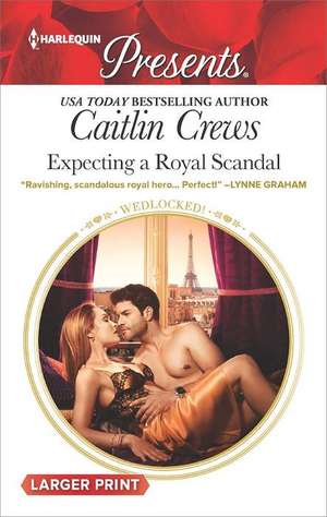 Expecting a Royal Scandal de Caitlin Crews