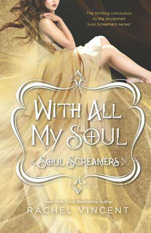 With All My Soul de Rachel Vincent