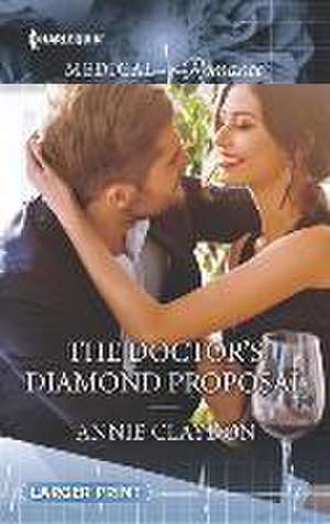 The Doctor's Diamond Proposal de Annie Claydon