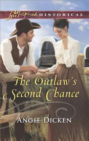 The Outlaw's Second Chance de Angie Dicken